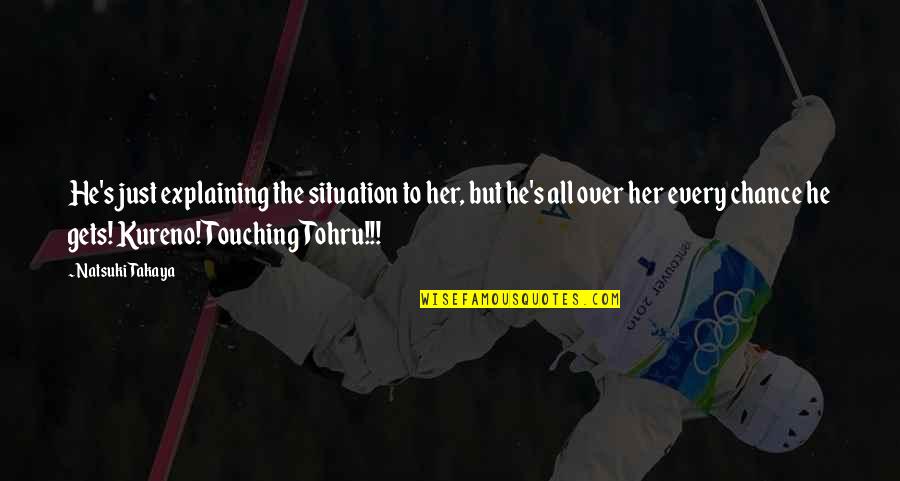 Love Mac Miller Quotes By Natsuki Takaya: He's just explaining the situation to her, but