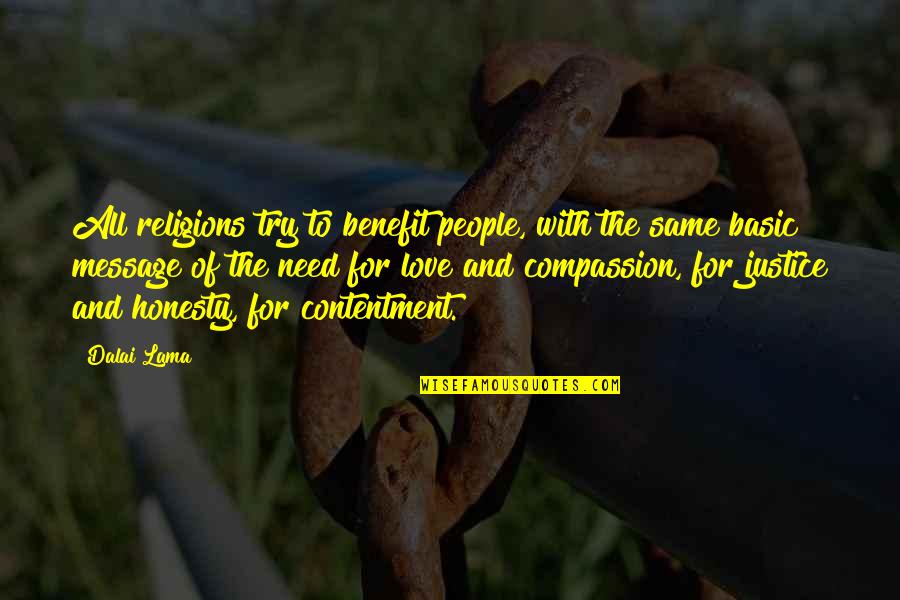 Love Message Quotes By Dalai Lama: All religions try to benefit people, with the