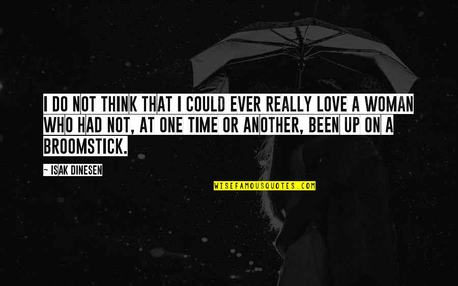 Love On Another Quotes By Isak Dinesen: I do not think that I could ever Love On Another Quotes By Isak Dinesen: I do not think that I could ever
