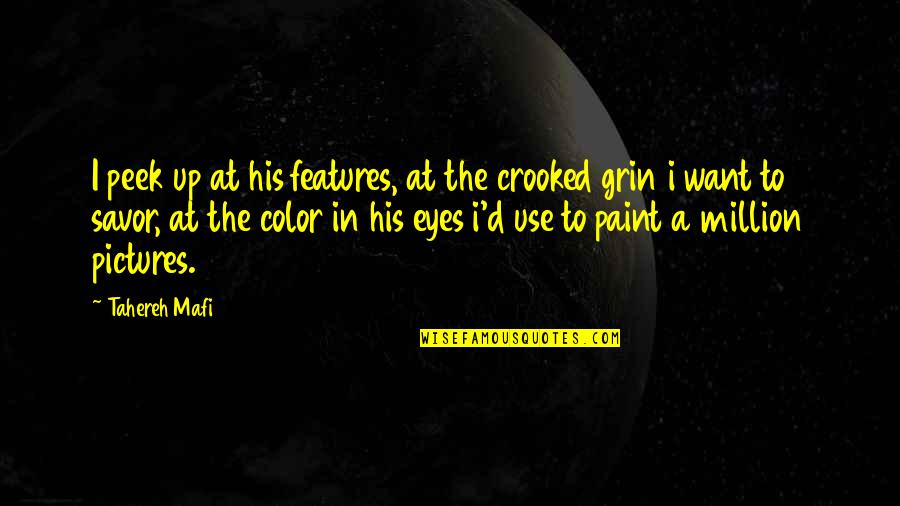 Love Pictures Quotes By Tahereh Mafi: I peek up at his features, at the