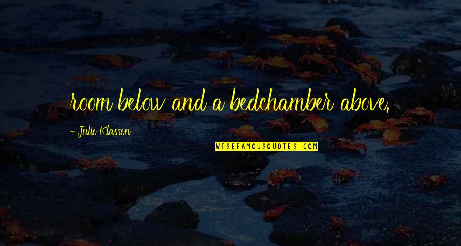 Love Quotes With Rain Quotes By Julie Klassen: room below and a bedchamber above.