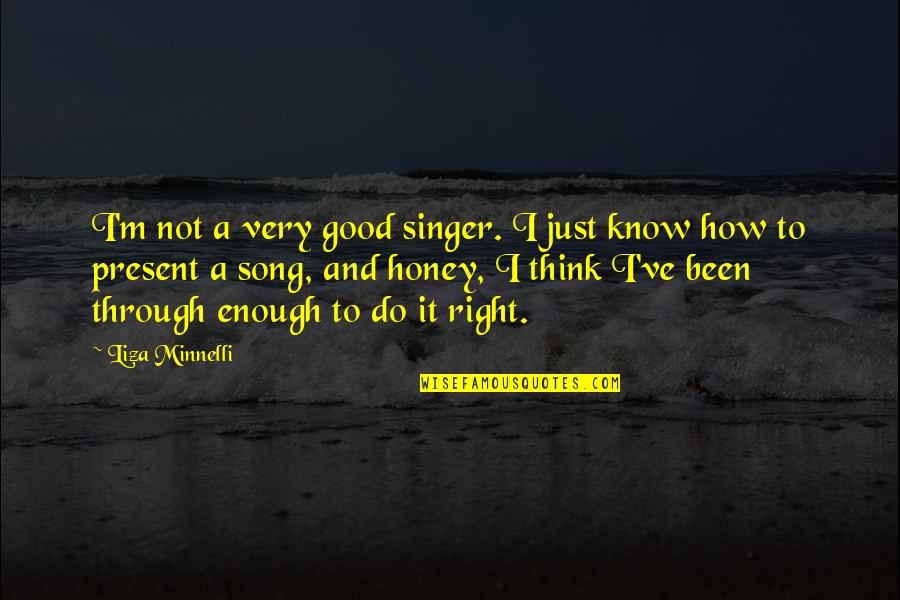 Love Serenade Movie Quotes By Liza Minnelli: I'm not a very good singer. I just