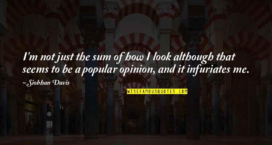 Love Short Quotes Quotes By Siobhan Davis: I'm not just the sum of how I Love Short Quotes Quotes By Siobhan Davis: I'm not just the sum of how I