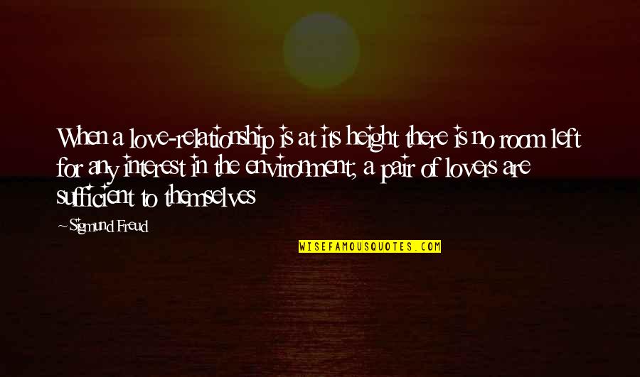 Love Sigmund Freud Quotes By Sigmund Freud: When a love-relationship is at its height there
