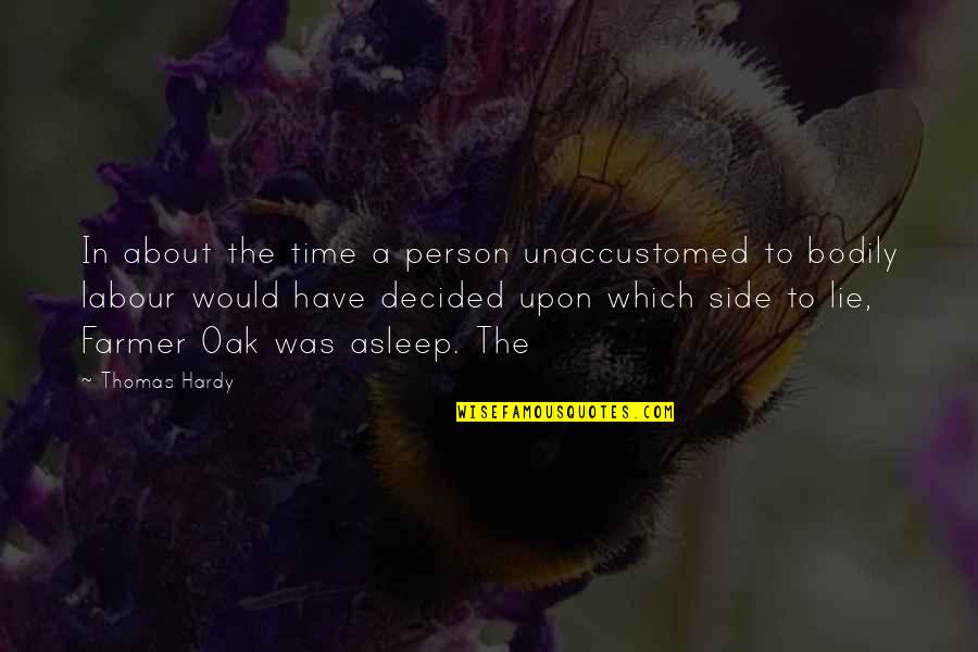 Love Sign Language Quotes By Thomas Hardy: In about the time a person unaccustomed to