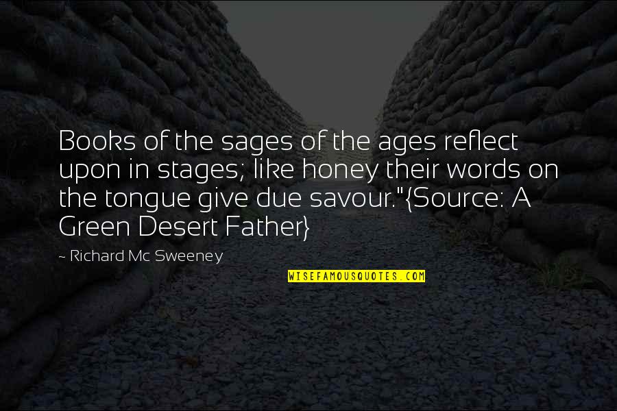 Love Stages Quotes By Richard Mc Sweeney: Books of the sages of the ages reflect