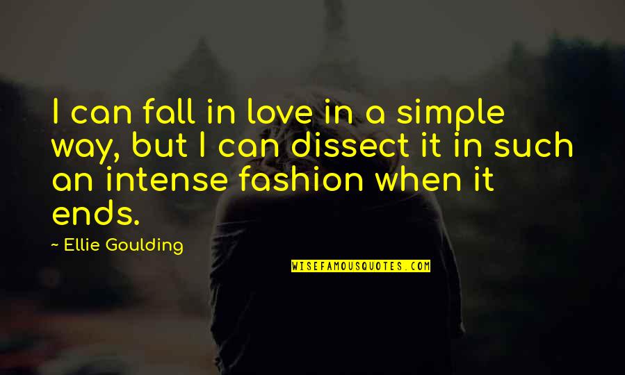 Love Such A Simple Quotes By Ellie Goulding: I can fall in love in a simple