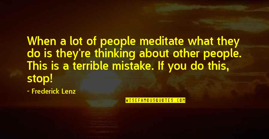 Love Tagalog Patama Sad Quotes By Frederick Lenz: When a lot of people meditate what they