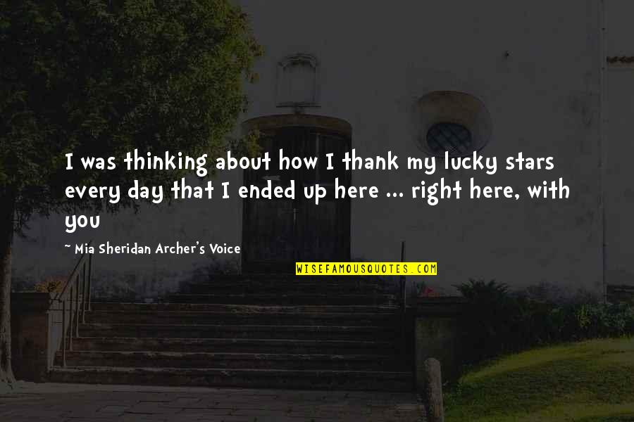 Love Thank You Quotes By Mia Sheridan Archer's Voice: I was thinking about how I thank my Love Thank You Quotes By Mia Sheridan Archer's Voice: I was thinking about how I thank my
