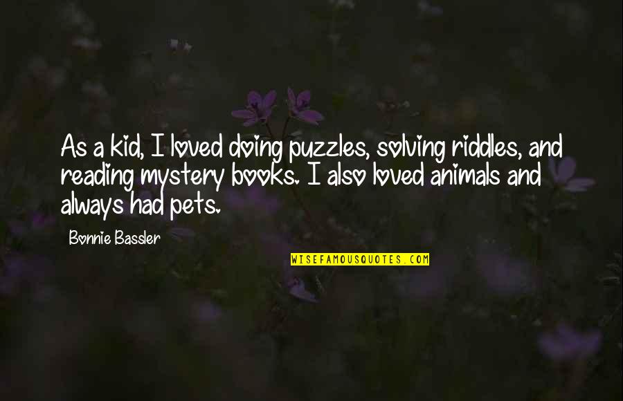 Loved Pets Quotes By Bonnie Bassler: As a kid, I loved doing puzzles, solving