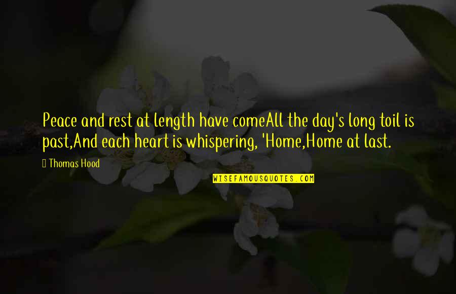 Lovelier Or More Lovely Quotes By Thomas Hood: Peace and rest at length have comeAll the