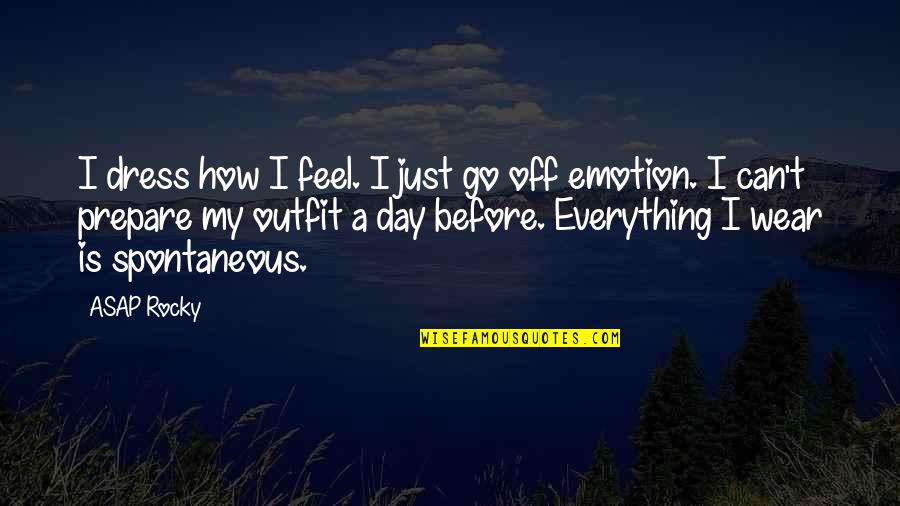Lovelocks Youtube Quotes By ASAP Rocky: I dress how I feel. I just go Lovelocks Youtube Quotes By ASAP Rocky: I dress how I feel. I just go