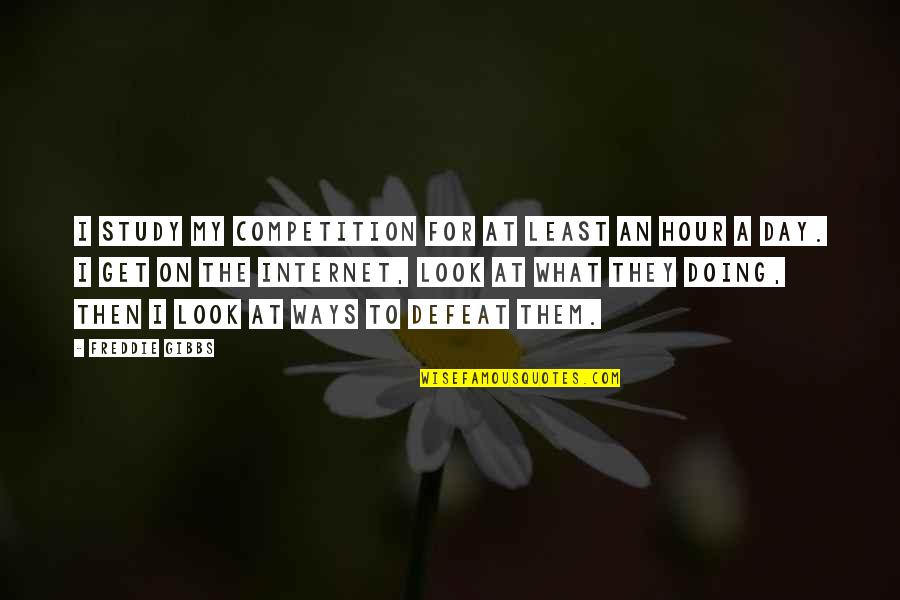Lovely Pics And Quotes By Freddie Gibbs: I study my competition for at least an