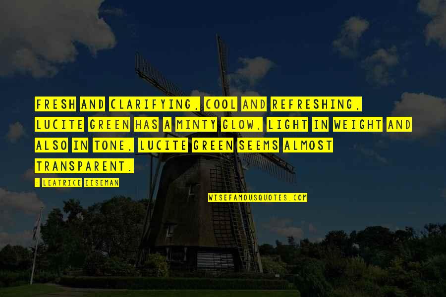 Lovemarks Pdf Quotes By Leatrice Eiseman: Fresh and clarifying, cool and refreshing, Lucite Green Lovemarks Pdf Quotes By Leatrice Eiseman: Fresh and clarifying, cool and refreshing, Lucite Green