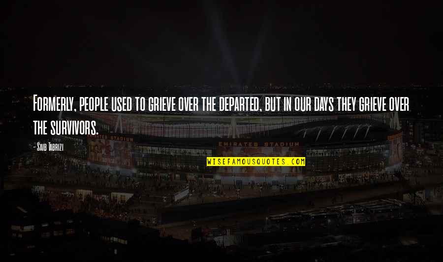 Lover Hd Images With Quotes By Saib Tabrizi: Formerly, people used to grieve over the departed, Lover Hd Images With Quotes By Saib Tabrizi: Formerly, people used to grieve over the departed,