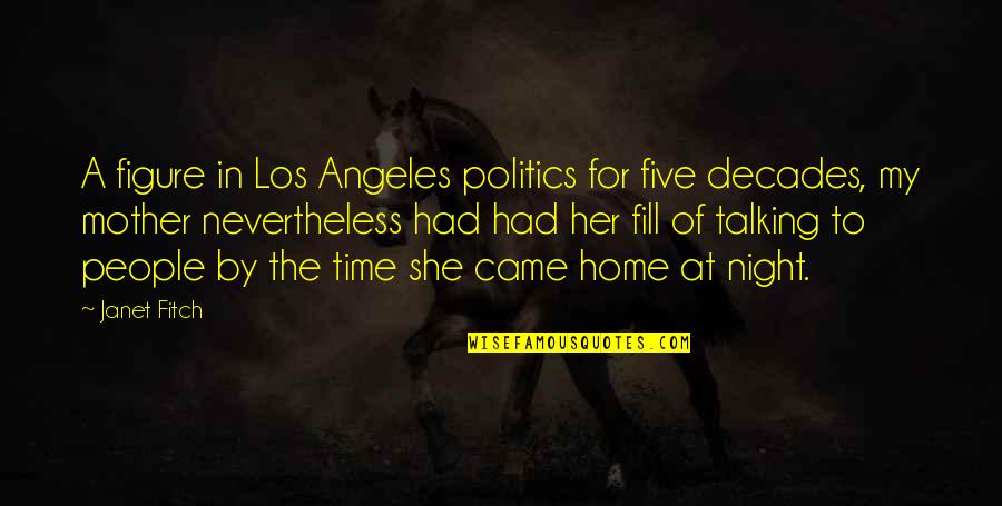 Lovers And Friends Usher Quotes By Janet Fitch: A figure in Los Angeles politics for five