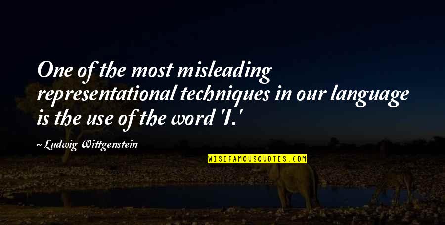 Lovers Together Again Quotes By Ludwig Wittgenstein: One of the most misleading representational techniques in Lovers Together Again Quotes By Ludwig Wittgenstein: One of the most misleading representational techniques in