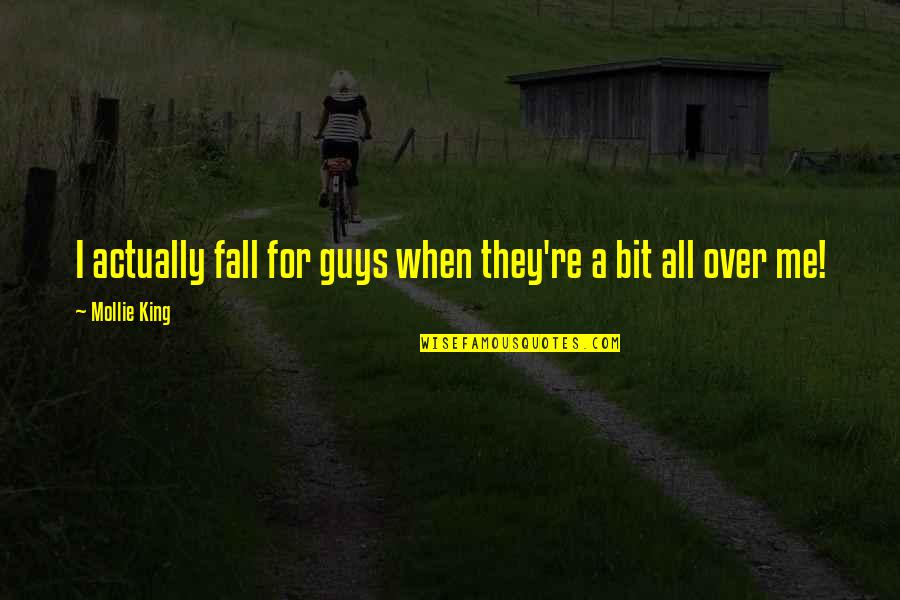 Loving Everything About Him Quotes By Mollie King: I actually fall for guys when they're a
