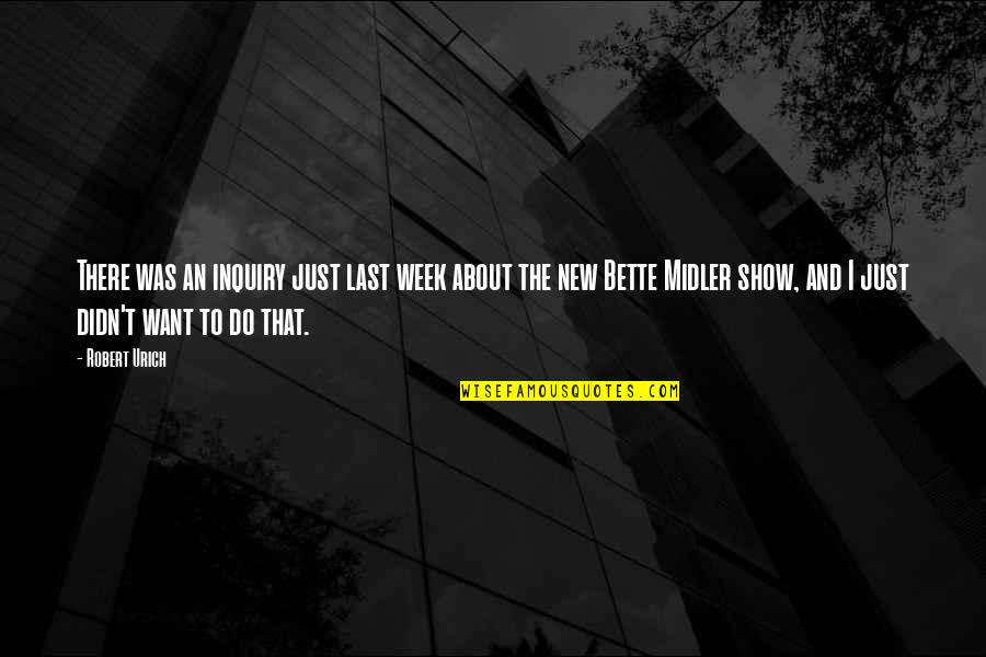 Loving To Smile Quotes By Robert Urich: There was an inquiry just last week about