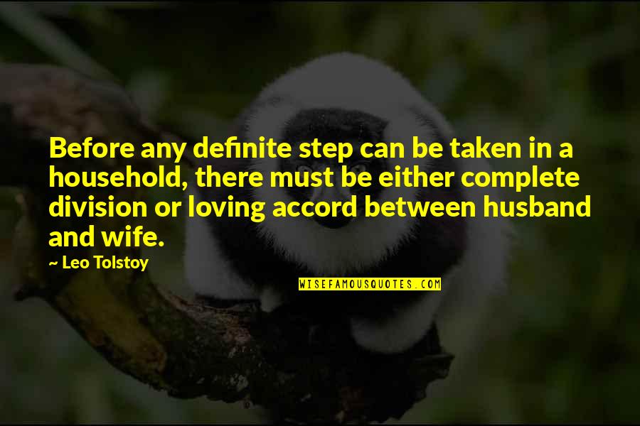 Loving Wife And Husband Quotes By Leo Tolstoy: Before any definite step can be taken in