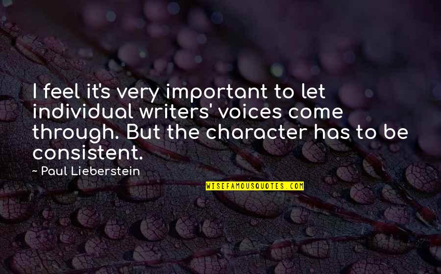 Loving Your Cheer Team Quotes By Paul Lieberstein: I feel it's very important to let individual Loving Your Cheer Team Quotes By Paul Lieberstein: I feel it's very important to let individual