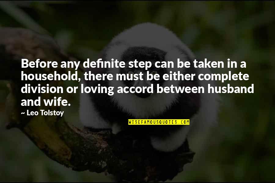 Loving Your Husband Quotes By Leo Tolstoy: Before any definite step can be taken in