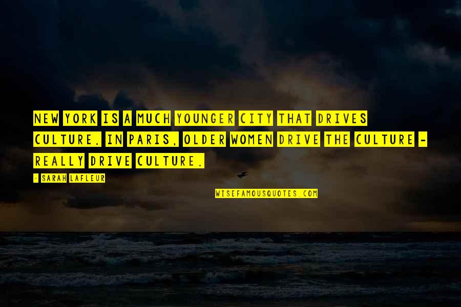 Lovitex Quotes By Sarah Lafleur: New York is a much younger city that Lovitex Quotes By Sarah Lafleur: New York is a much younger city that