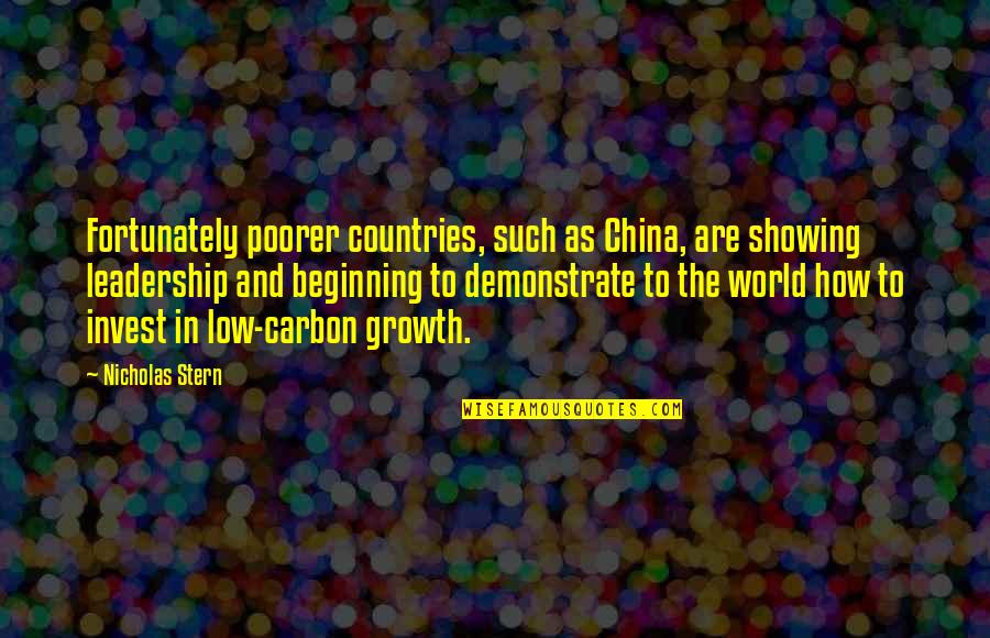 Low Country Quotes By Nicholas Stern: Fortunately poorer countries, such as China, are showing