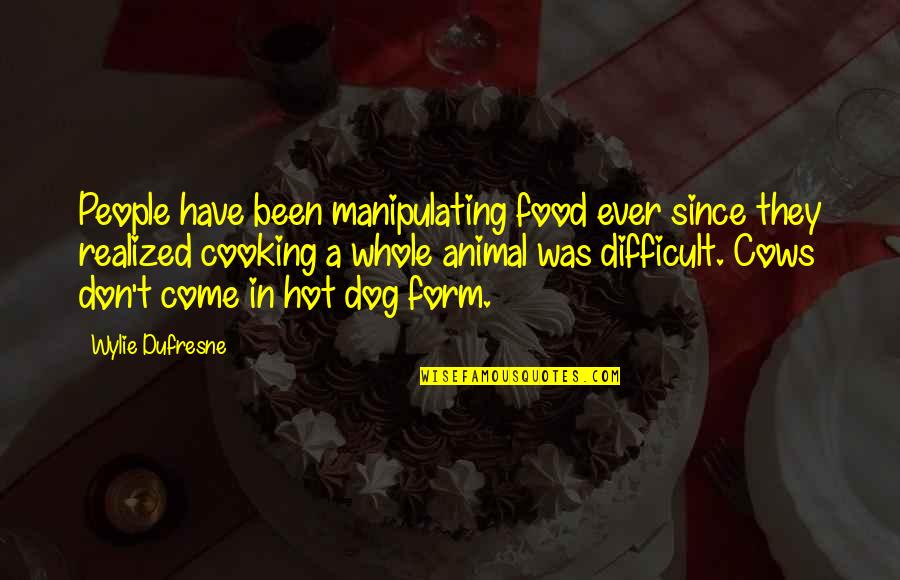 Low Emotional Intelligence Quotes By Wylie Dufresne: People have been manipulating food ever since they Low Emotional Intelligence Quotes By Wylie Dufresne: People have been manipulating food ever since they