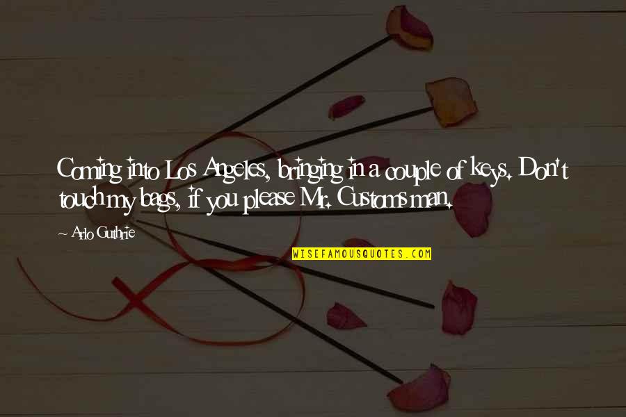 Lowenthal Furriers Quotes By Arlo Guthrie: Coming into Los Angeles, bringing in a couple Lowenthal Furriers Quotes By Arlo Guthrie: Coming into Los Angeles, bringing in a couple
