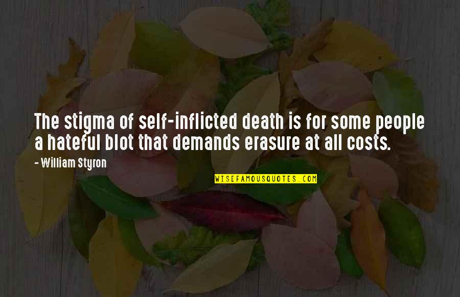 Lower World Journey Quotes By William Styron: The stigma of self-inflicted death is for some Lower World Journey Quotes By William Styron: The stigma of self-inflicted death is for some