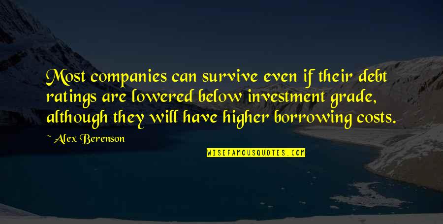 Lowered Quotes By Alex Berenson: Most companies can survive even if their debt Lowered Quotes By Alex Berenson: Most companies can survive even if their debt