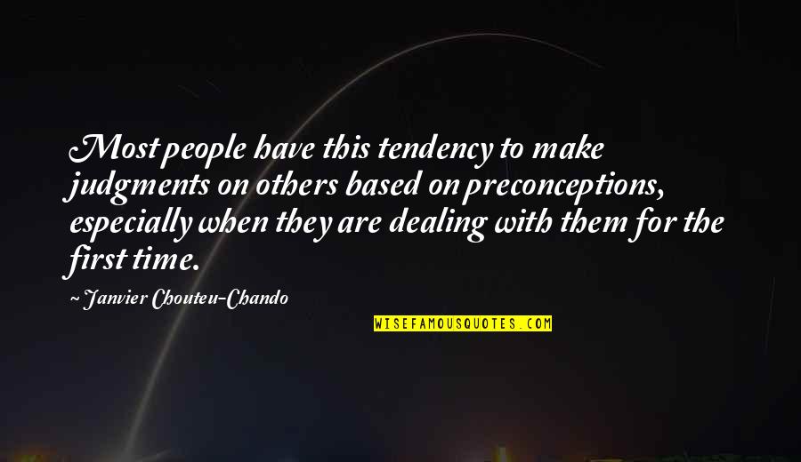 Loyalty To Family Quotes By Janvier Chouteu-Chando: Most people have this tendency to make judgments