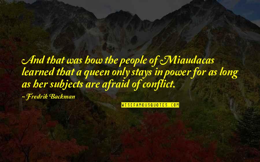 Lozada Immigration Quotes By Fredrik Backman: And that was how the people of Miaudacas