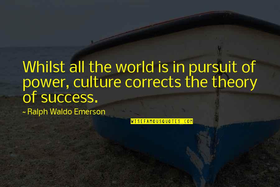 Lt Aldo Quotes By Ralph Waldo Emerson: Whilst all the world is in pursuit of