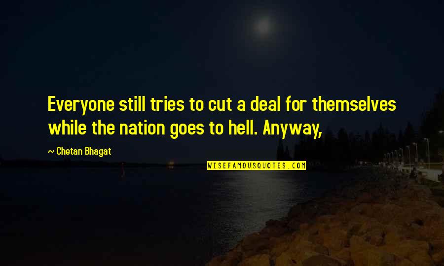 Ltte Quotes By Chetan Bhagat: Everyone still tries to cut a deal for