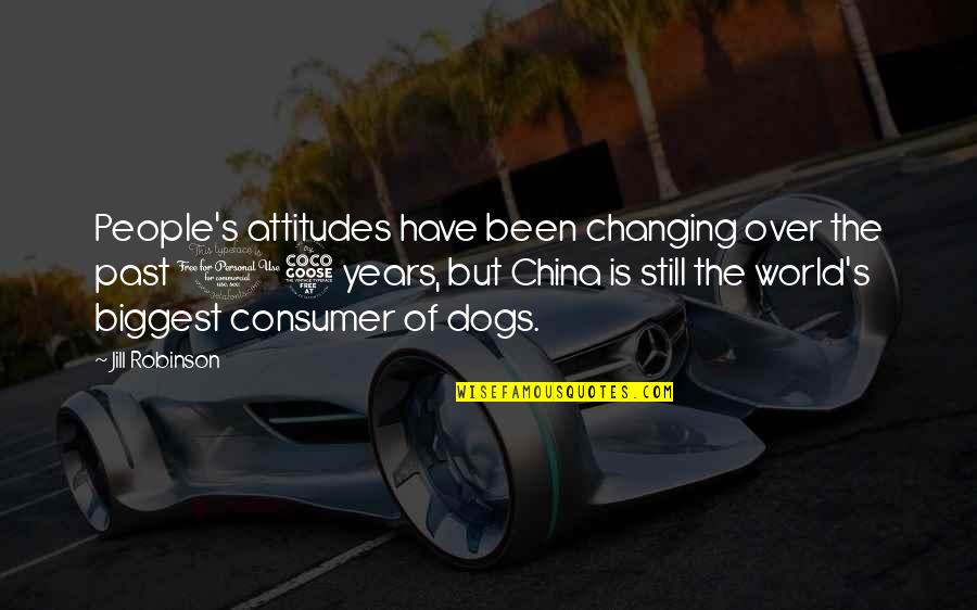 Luas Lingkaran Quotes By Jill Robinson: People's attitudes have been changing over the past Luas Lingkaran Quotes By Jill Robinson: People's attitudes have been changing over the past