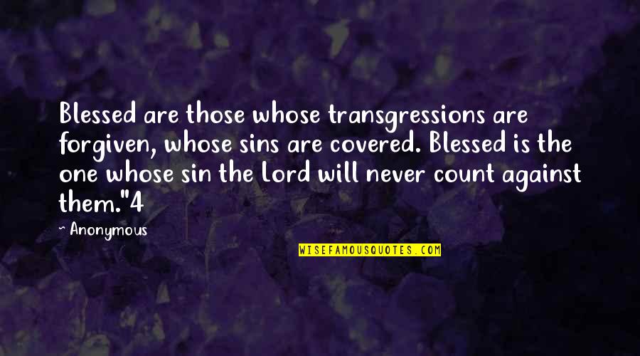Luca Dotti Quotes By Anonymous: Blessed are those whose transgressions are forgiven, whose Luca Dotti Quotes By Anonymous: Blessed are those whose transgressions are forgiven, whose