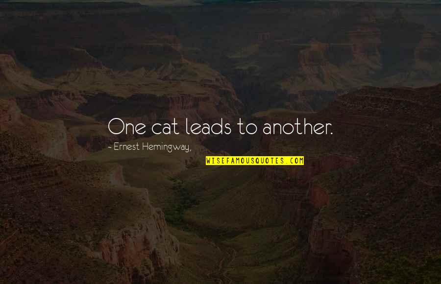 Lucasarts Star Quotes By Ernest Hemingway,: One cat leads to another.