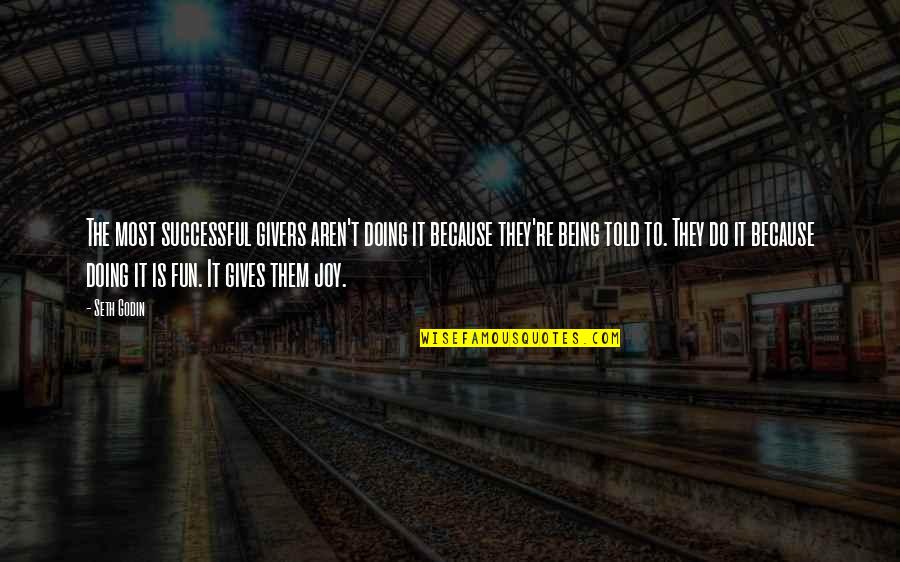 Lucciana Cathedral Quotes By Seth Godin: The most successful givers aren't doing it because