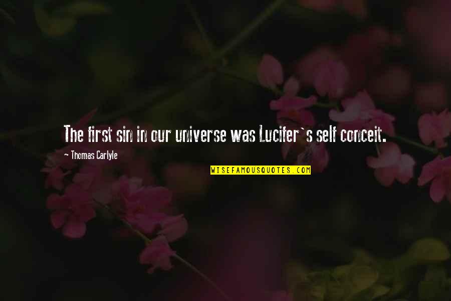 Lucifer Quotes By Thomas Carlyle: The first sin in our universe was Lucifer's