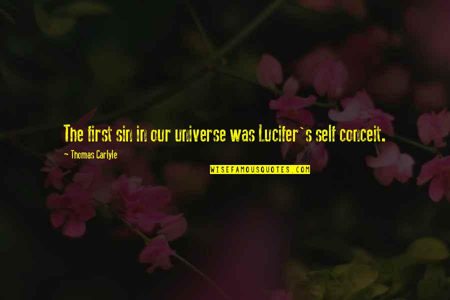 Lucifer's Quotes By Thomas Carlyle: The first sin in our universe was Lucifer's Lucifer's Quotes By Thomas Carlyle: The first sin in our universe was Lucifer's