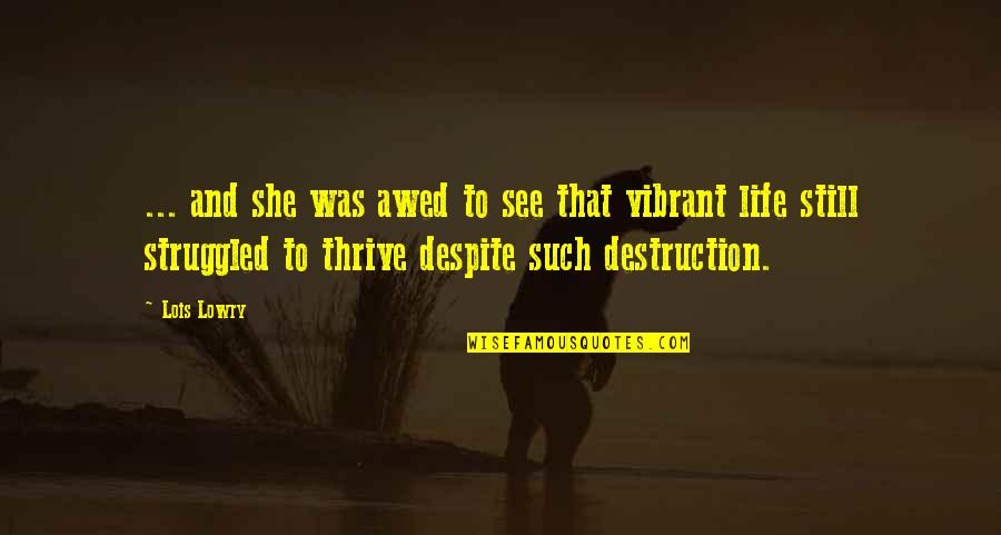 Lucille Clifton Quote Quotes By Lois Lowry: ... and she was awed to see that Lucille Clifton Quote Quotes By Lois Lowry: ... and she was awed to see that