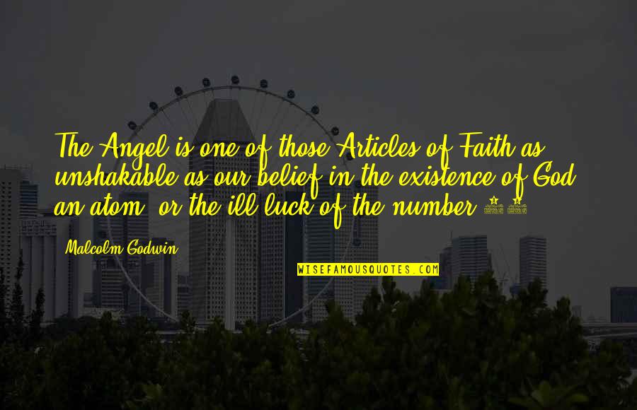 Luck And God Quotes By Malcolm Godwin: The Angel is one of those Articles of Luck And God Quotes By Malcolm Godwin: The Angel is one of those Articles of