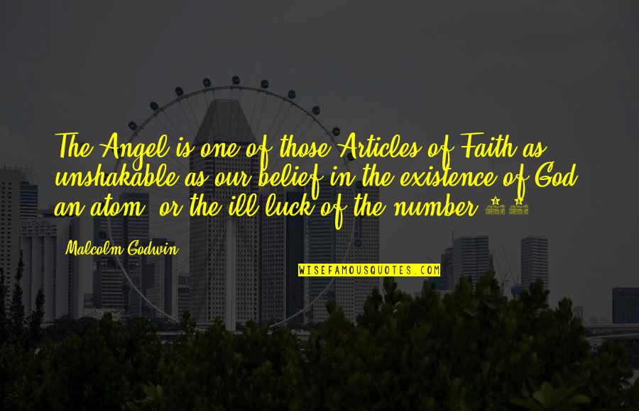 Luck And God Quotes By Malcolm Godwin: The Angel is one of those Articles of