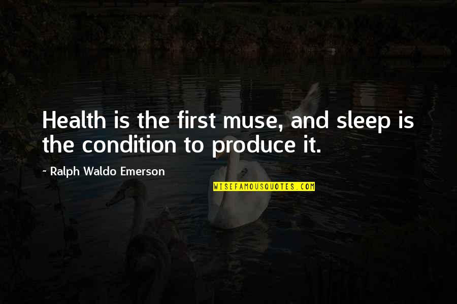 Lucrum Group Quotes By Ralph Waldo Emerson: Health is the first muse, and sleep is