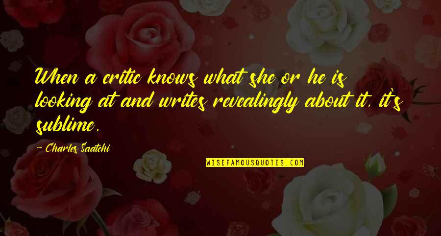 Lucullus Rezept Quotes By Charles Saatchi: When a critic knows what she or he Lucullus Rezept Quotes By Charles Saatchi: When a critic knows what she or he