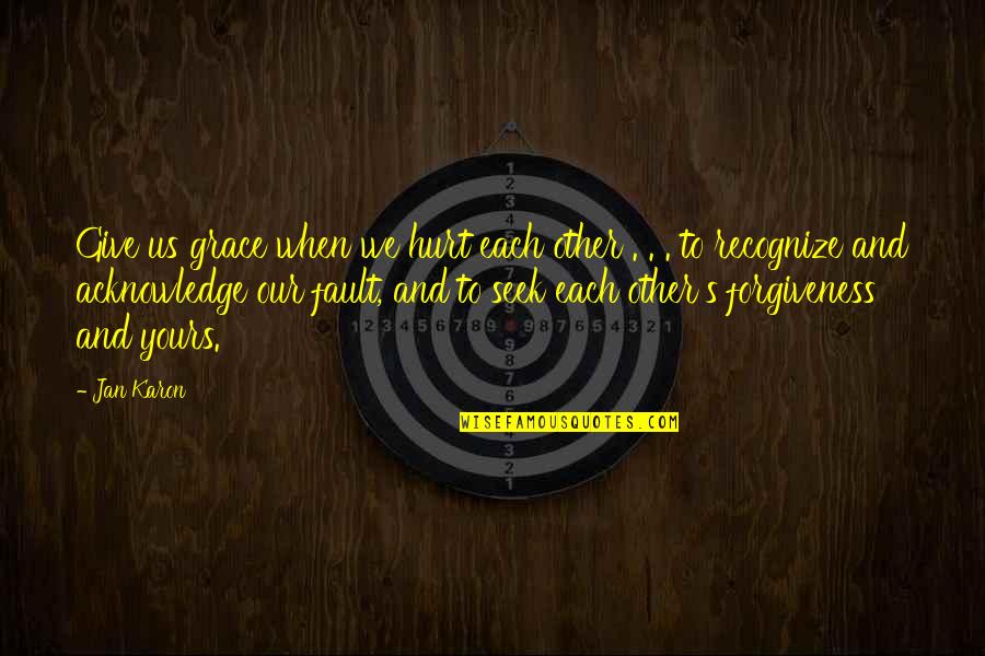 Lucy Hale Inspirational Quotes By Jan Karon: Give us grace when we hurt each other Lucy Hale Inspirational Quotes By Jan Karon: Give us grace when we hurt each other