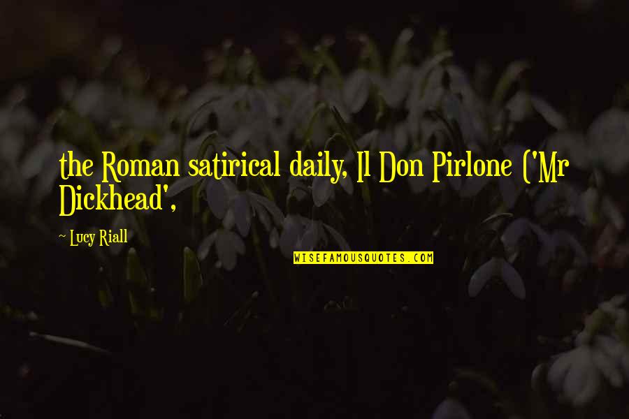 Lucy Quotes By Lucy Riall: the Roman satirical daily, Il Don Pirlone ('Mr
