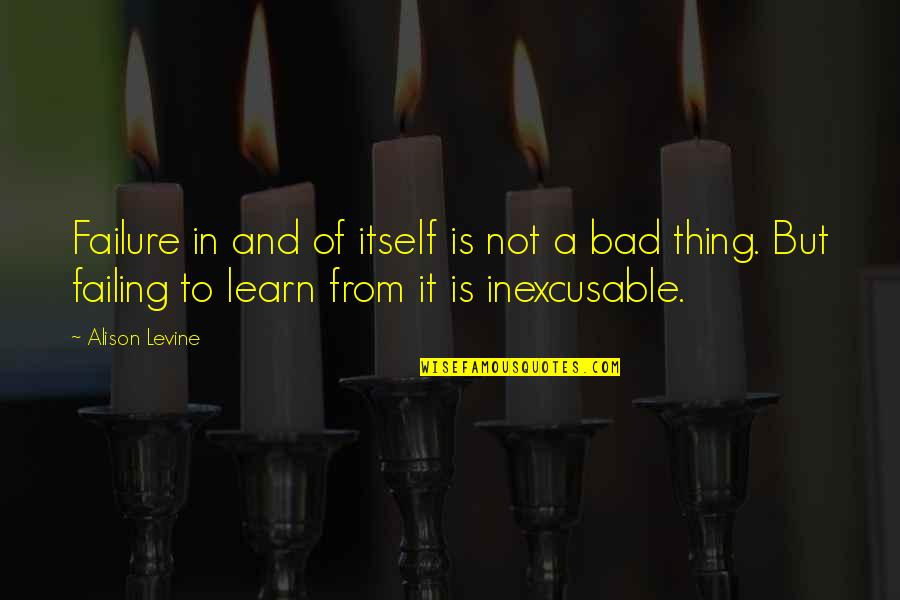 Lude Quotes By Alison Levine: Failure in and of itself is not a Lude Quotes By Alison Levine: Failure in and of itself is not a